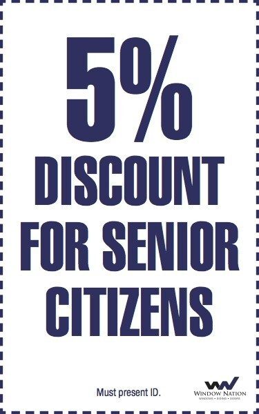 5% discount for senior citizens window nation must present ID